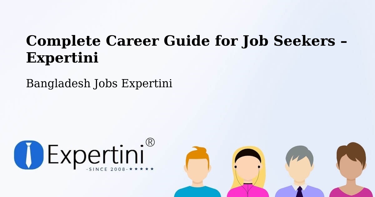 Career Guide for Job Seekers – Jhingergācha - Jhingergācha, Bangladesh Jobs Expertini