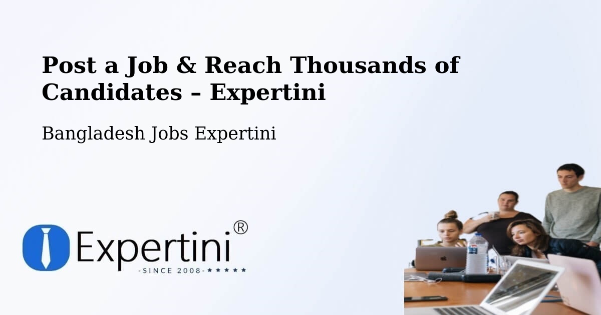 Post a Job in Jhingergācha – Hire the Right Talent - Jhingergācha, Bangladesh Jobs Expertini