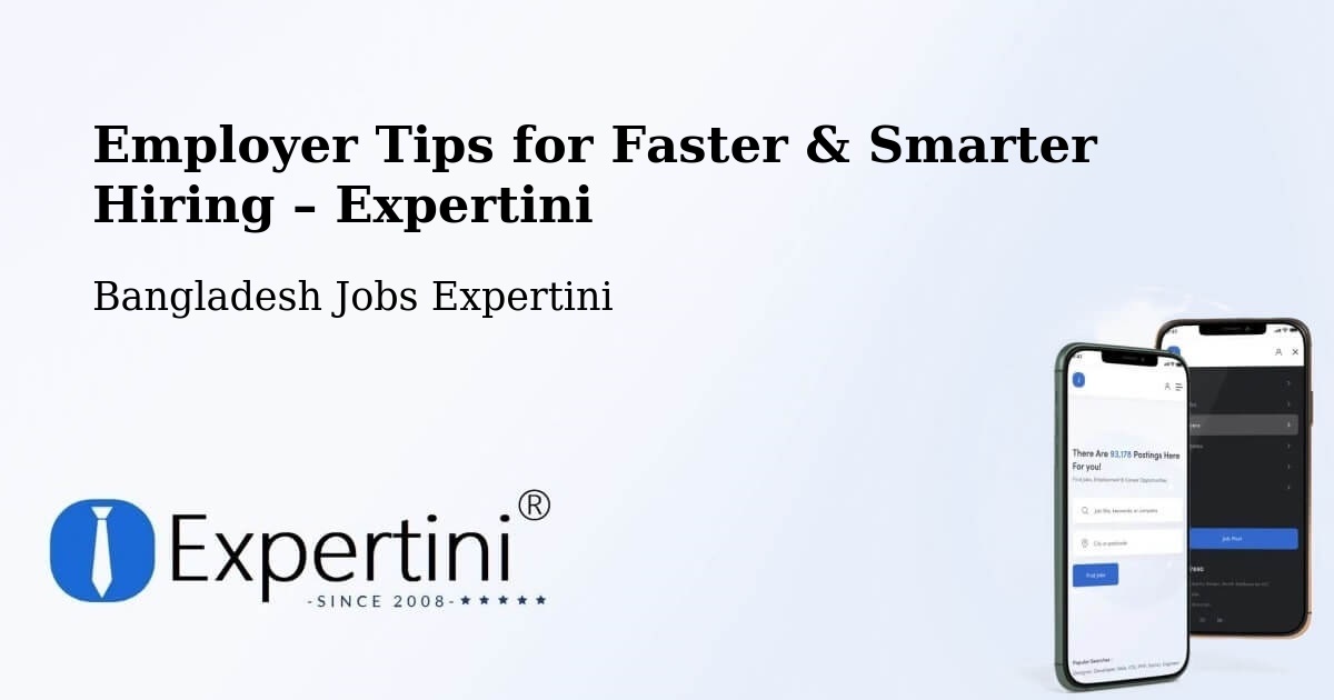 Employer Tips for Hiring & Recruitment – Jhingergācha - Jhingergācha, Bangladesh Jobs Expertini