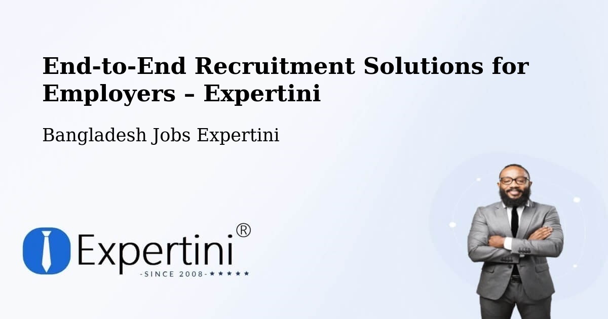 Recruitment Solutions for Employers – Jhingergācha - Jhingergācha, Bangladesh Jobs Expertini