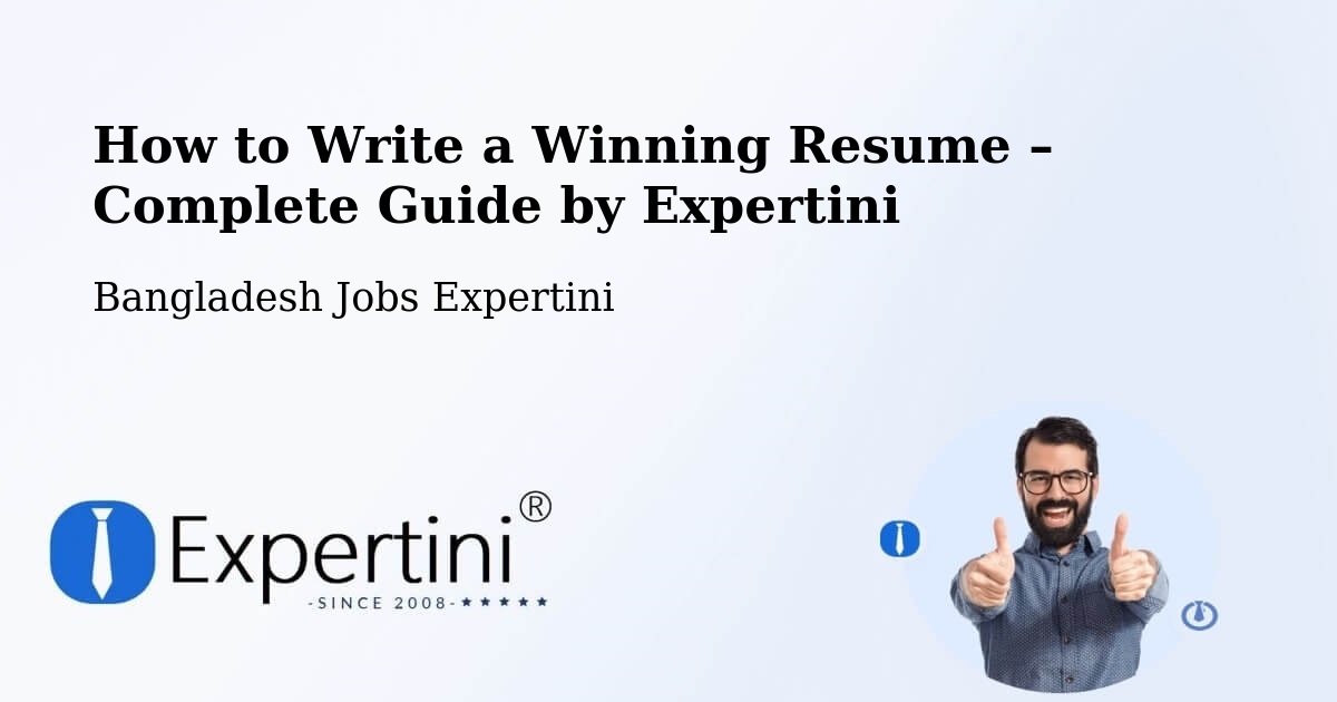 Resume Writing Guide for Job Seekers – Jhingergācha - Jhingergācha, Bangladesh Jobs Expertini